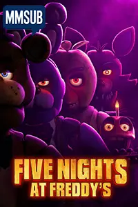 Five Nights at Freddy’s (2023) (MMSUB)