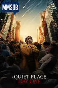 A Quiet Place: Day One (2024)(MMSUB)