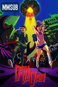 Dan Da Dan (2024)(MMSUB)